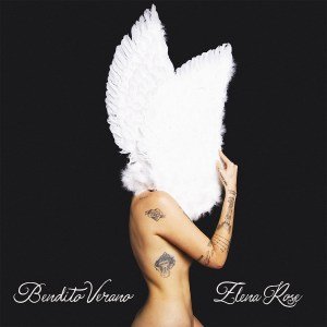 Elena Rose, Bendito Verano