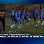Informe desde París: Francia revela a los 26 convocados para el Mundial de Fútbol