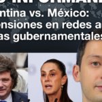 Argentina vs. México: de tensiones en redes a quejas gubernamentales