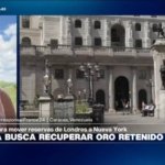 Directo a… Caracas y el acuerdo que busca recuperar el oro venezolano retenido en Reino Unido