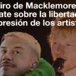 Gira de Ed Sheeran: Retiro de Macklemore abre debate sobre la libertad de expresión de los artistas