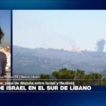 Informe desde Beirut: ataques israelíes en el sur de Líbano, cerca de la Franja Amarilla