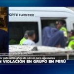 Informe desde Lima: abogado de presunta víctima de violación pide ocho años de cárcel para agresores