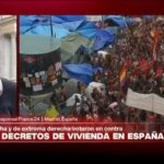 Congreso de España rechaza decretos-ley de vivienda; españoles protestan contra la decisión